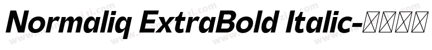 Normaliq ExtraBold Italic字体转换